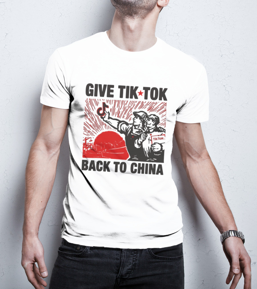 Give TikTok Back To China Red Sunburst Worker T-Shirt