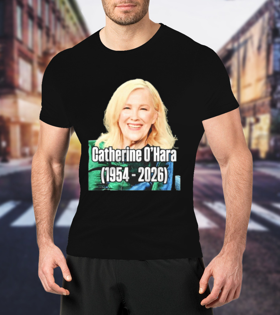Catherine O'Hara 1954 2026 T-Shirt