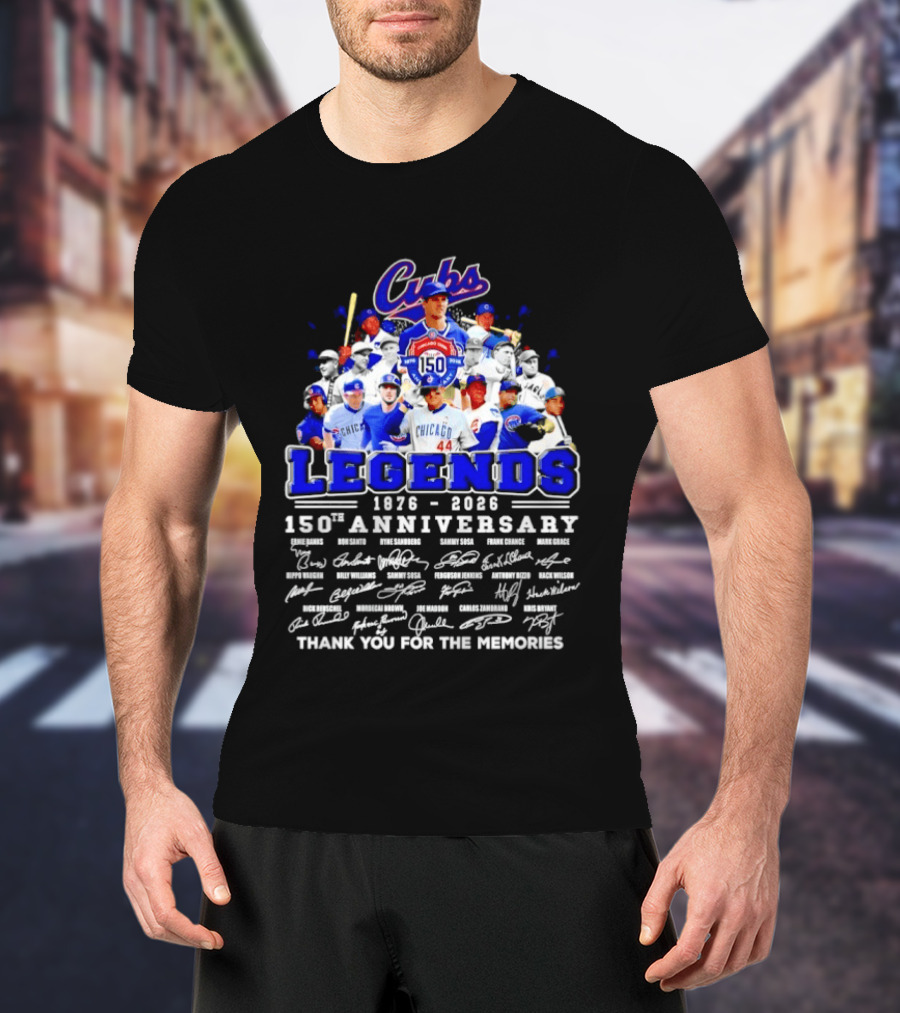 Cubs Legends 1876 2026 150th Anniversary Thank You For The Memories T-Shirt