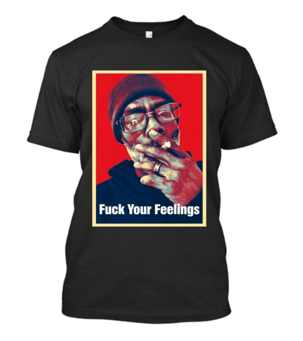 Uncle Clif Fuck Your Feelings Smoking Glasses Beanie Red T-Shirt