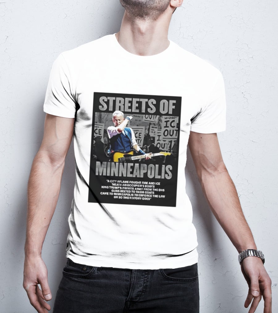 Streets Of Minneapolis Bruce Springsteen Anti ICE Protest T-Shirt