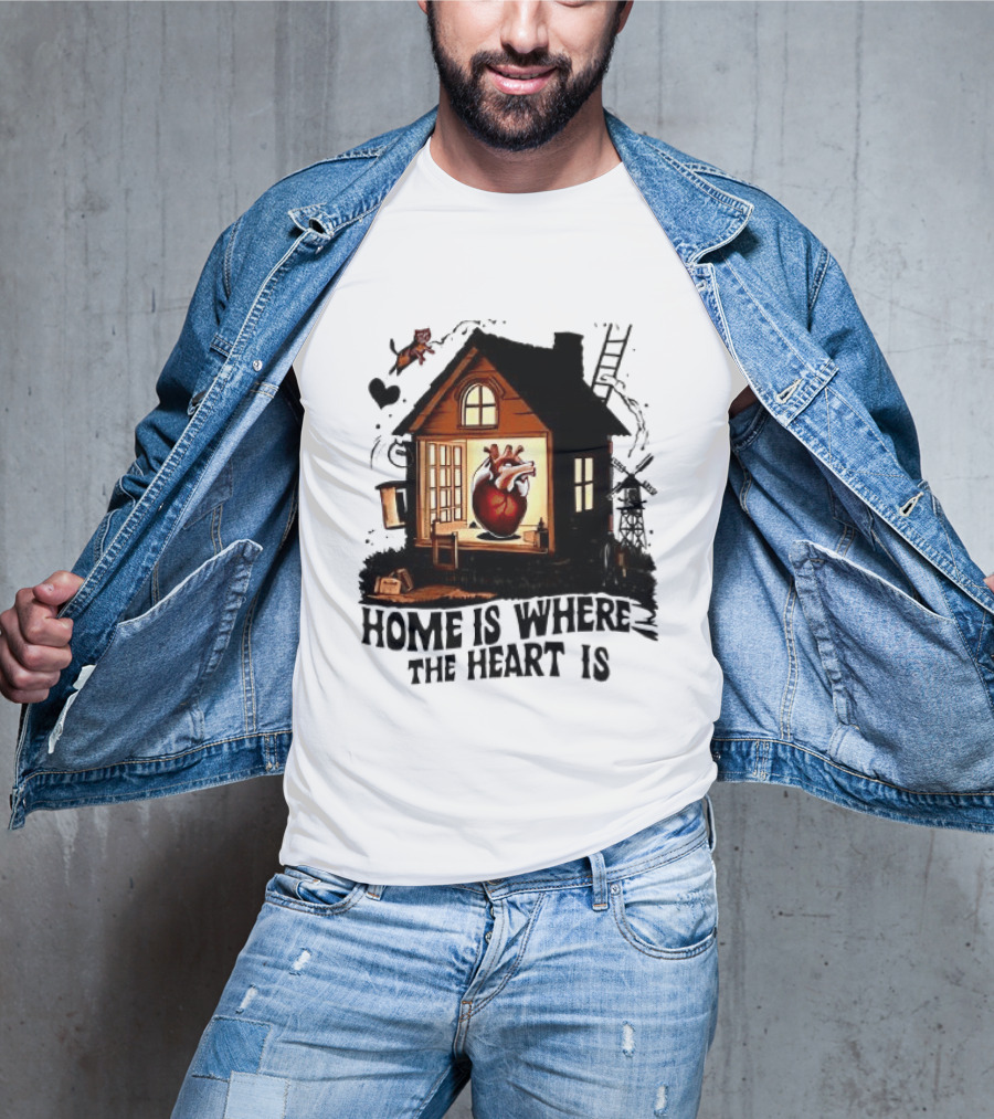 Home Is Where The Heart Is Heart In House With Ladder And Tools T-Shirt