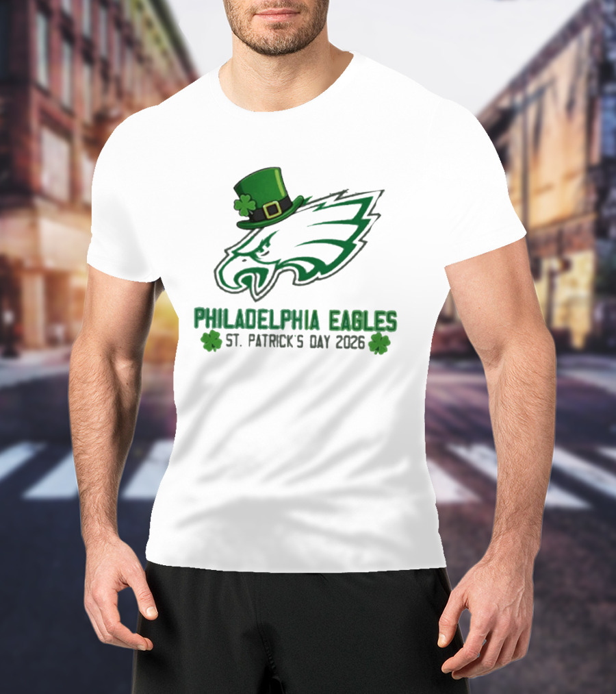 Philadelphia Eagles St. Patrick's Day 2026 Shamrock Hat T-Shirt