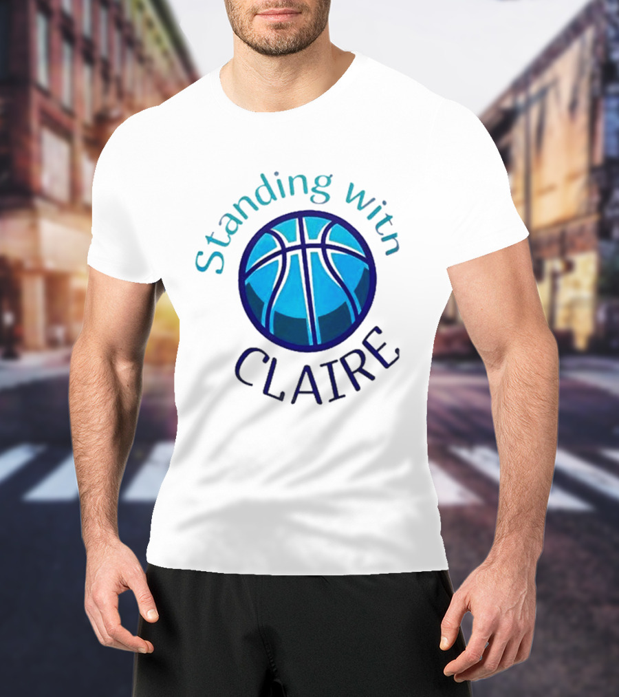 Standing With Claire Basketball Support T-Shirt
