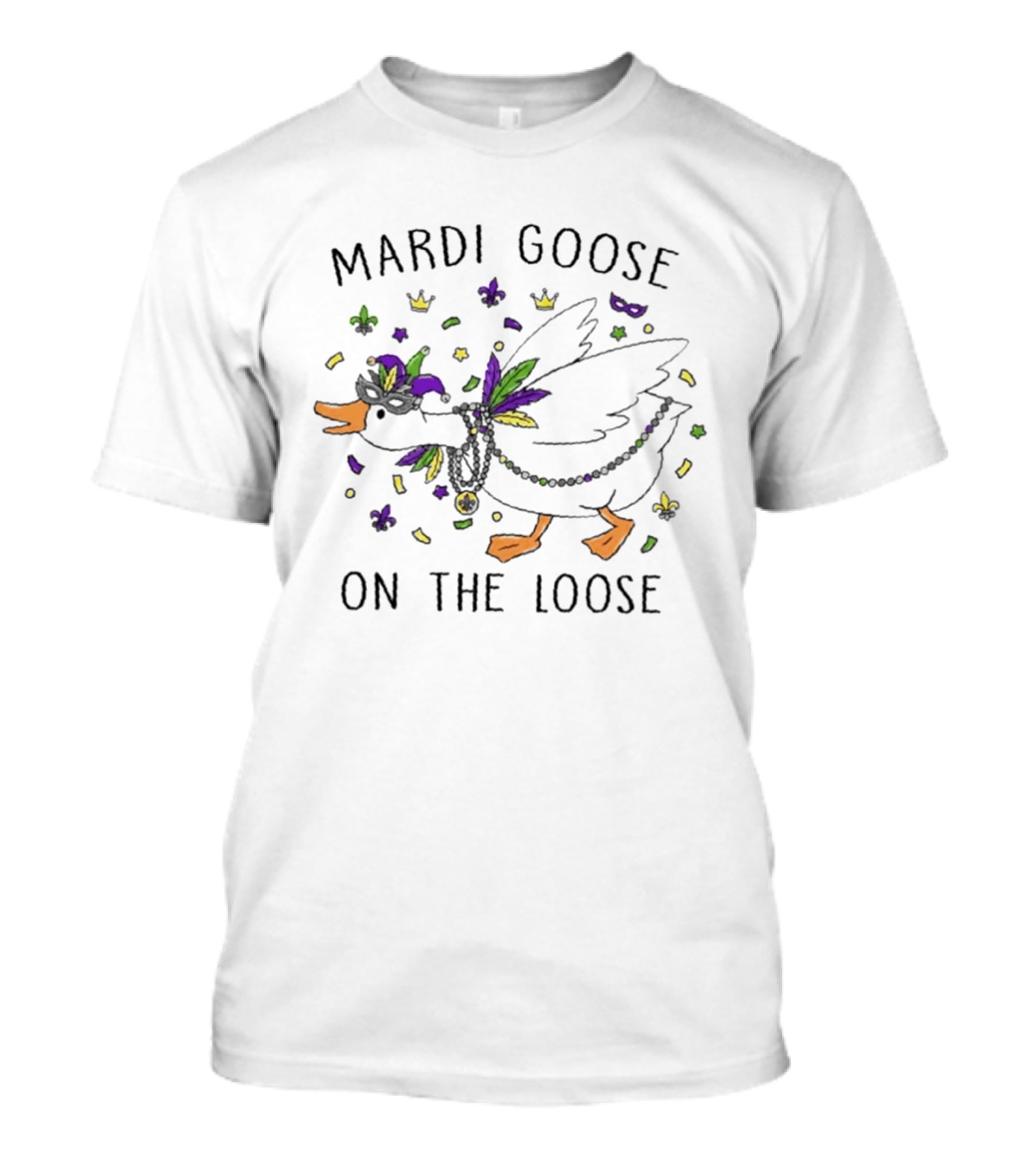 Mardi Goose On The Loose Festive Confetti Beads And Masks Party Celebration T-Shirt