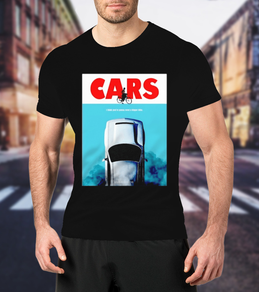 Cars I Think You're Gonna Need A Bigger Bike Jaws T-Shirt