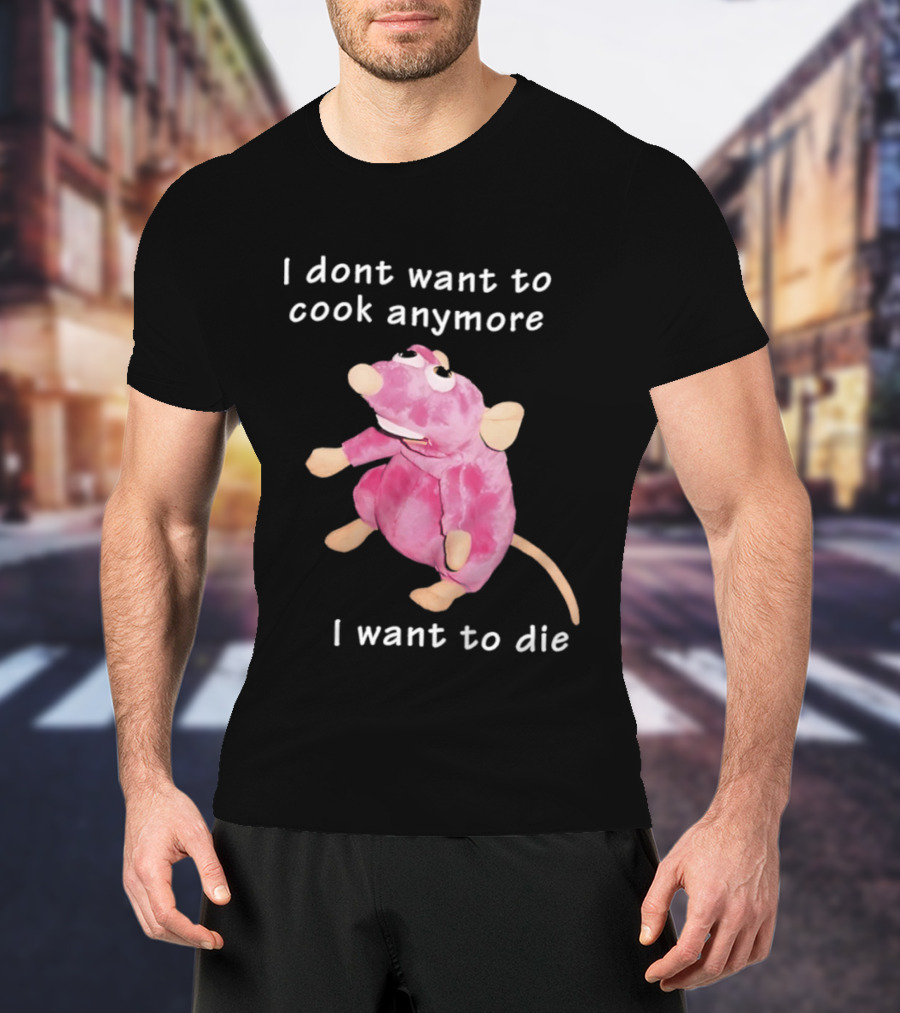 I Dont Want To Cook Anymore I Want To Die Rat Pink Stuffed Animal T-Shirt