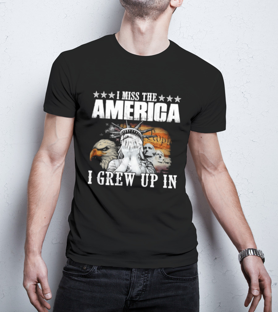 I Miss The America I Grew Up In Liberty And Eagle Retro Patriotic T-Shirt