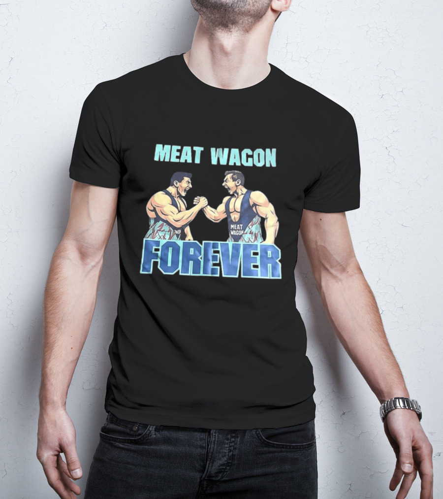 Meat Wagon Forever Arm Wrestling Muscle T-Shirt