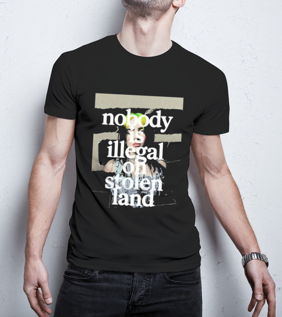 Billie Eilish 2026 Grammys Nobody Is Illegal On Stolen Land T-Shirt
