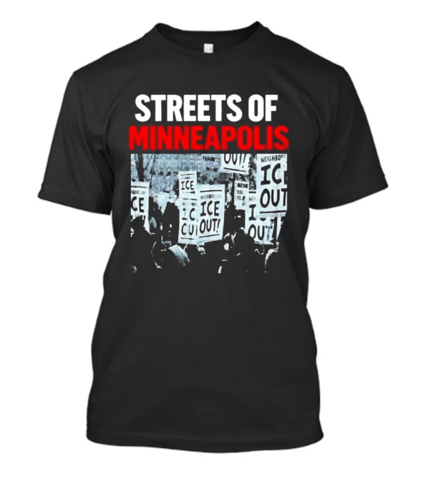 Streets Of Minneapolis ICE Out Protest T-Shirt