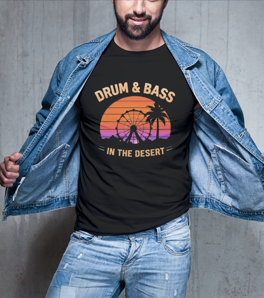 Drum And Bass Sunset Festival Vibes Desert Adventure T-Shirt