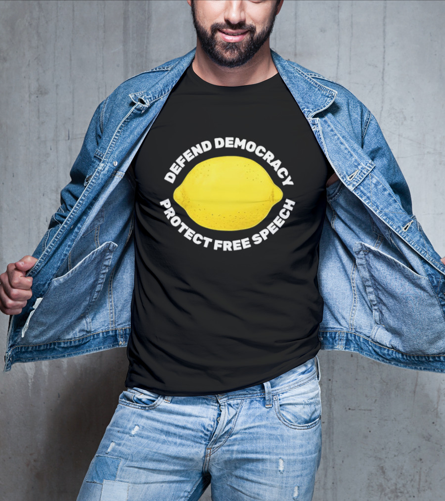 Free Lemon Defend Democracy Protect Free Speech T-Shirt