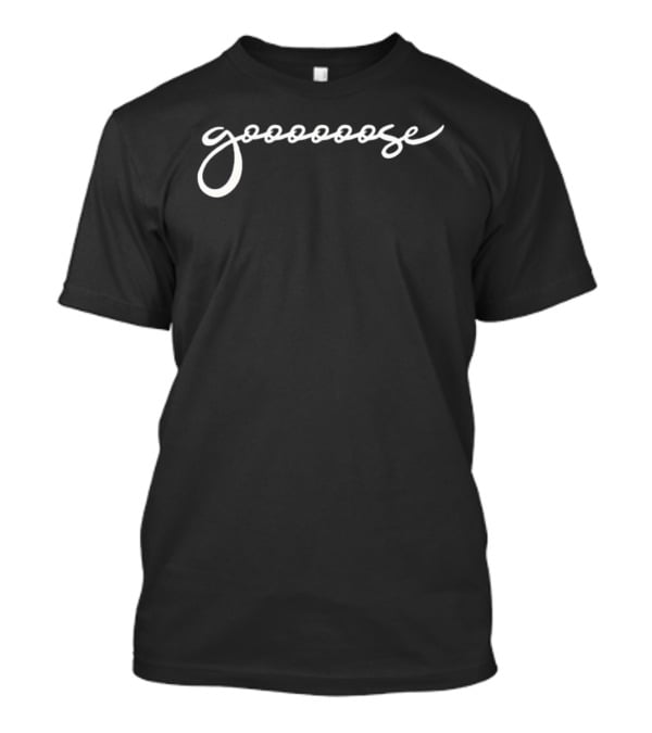 Gooooose Goose Band Merchandise Fans And Music Lovers T-Shirt