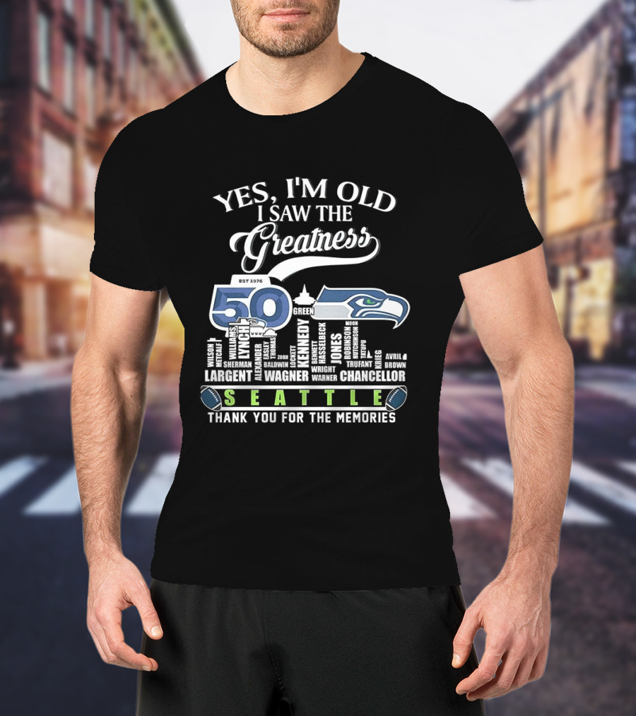 Seattle Seahawks 50th Anniversary Yes I'm Old I Saw The Greatness Skyline Thank You For The Memories T-Shirt