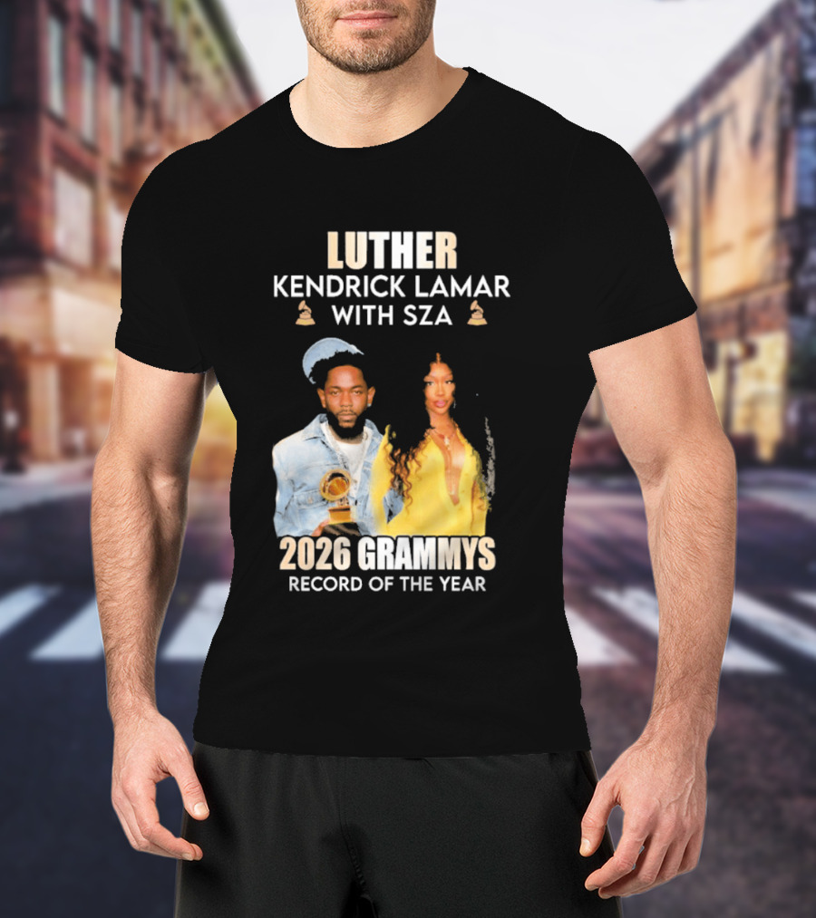 Luther Kendrick Lamar With SZA 2026 Grammys Record Of The Year T-Shirt