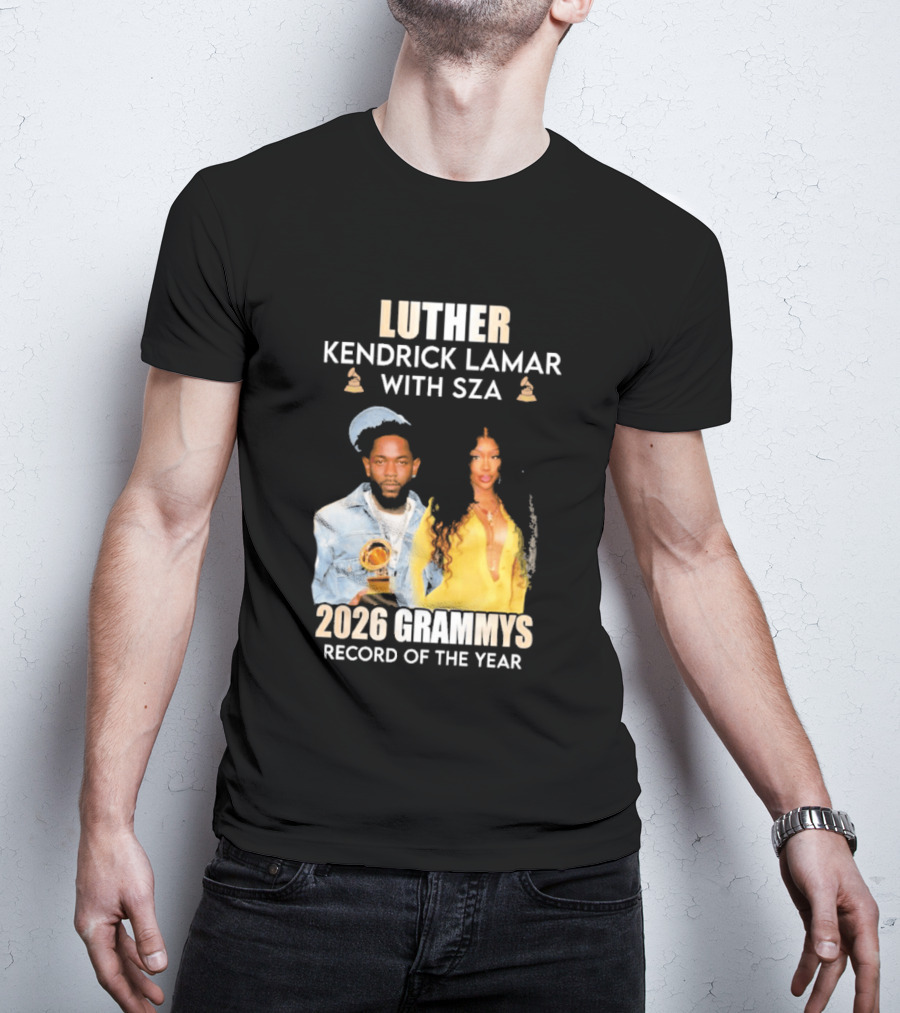 Luther Kendrick Lamar With SZA 2026 Grammys Record Of The Year T-Shirt