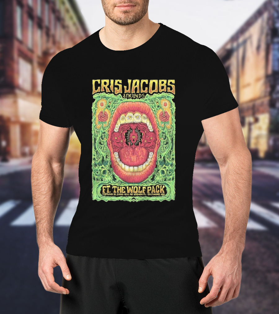 Cris Jacobs Friends Ft. The Wolf Pack Feb 21 2026 Baltimore MD T-Shirt