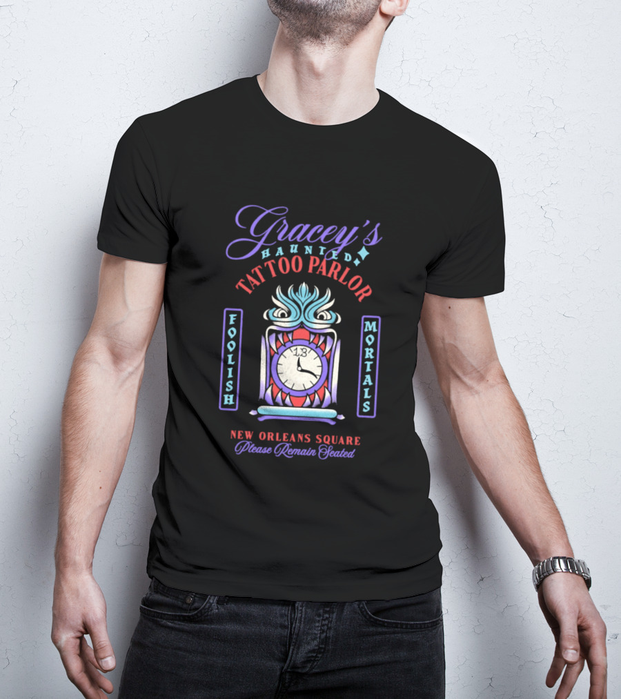 Gracey's Haunted Tattoo Parlor Foolish Mortals New Orleans Square Please Remain Seated T-Shirt