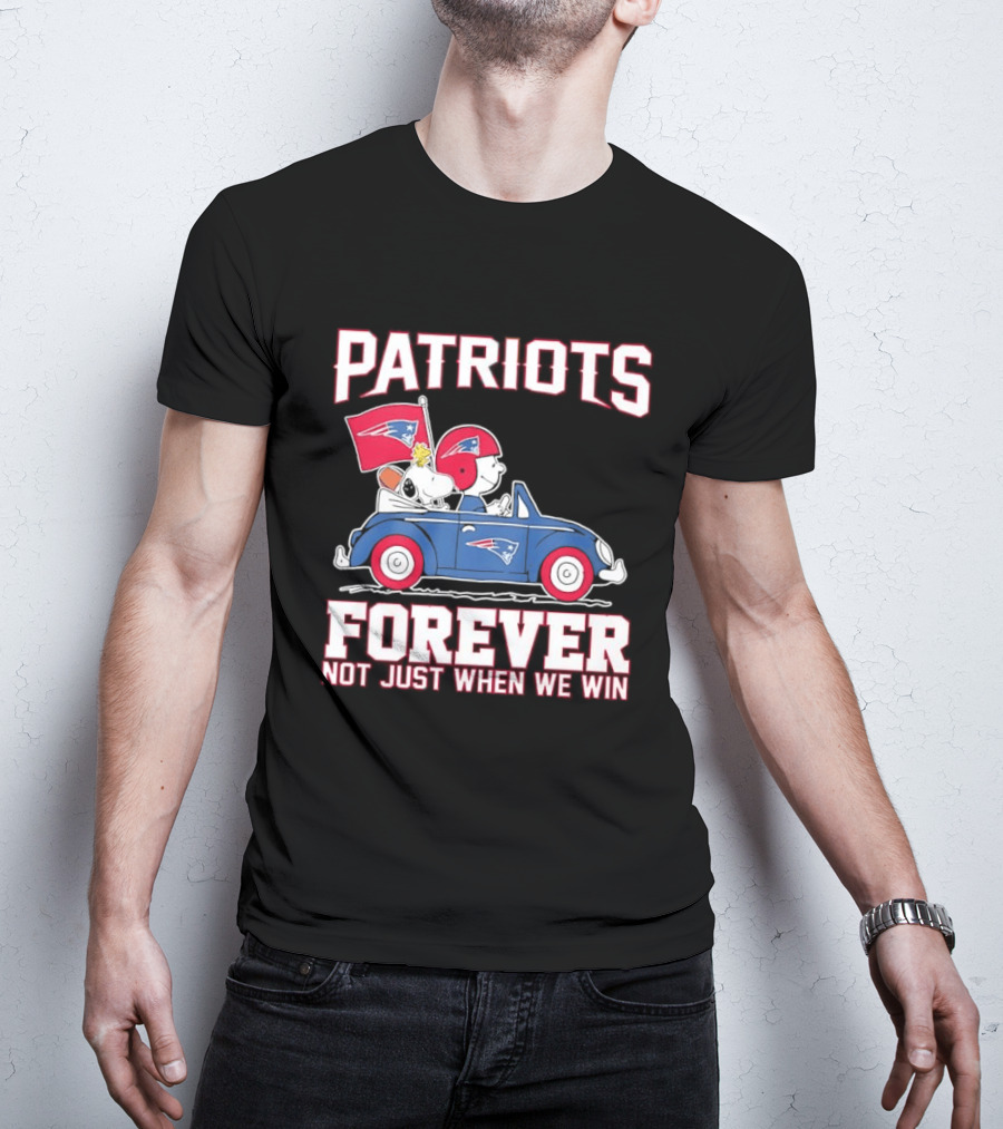 Patriots Forever Peanuts Characters Driving Car Not Just When We Win T-Shirt
