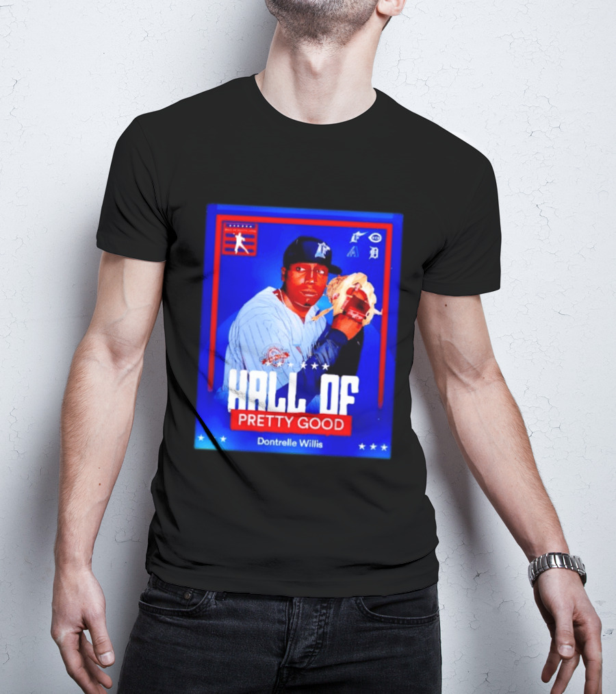Hall Of Pretty Good Dontrelle Willis Detroit Tigers Baseball Card T-Shirt