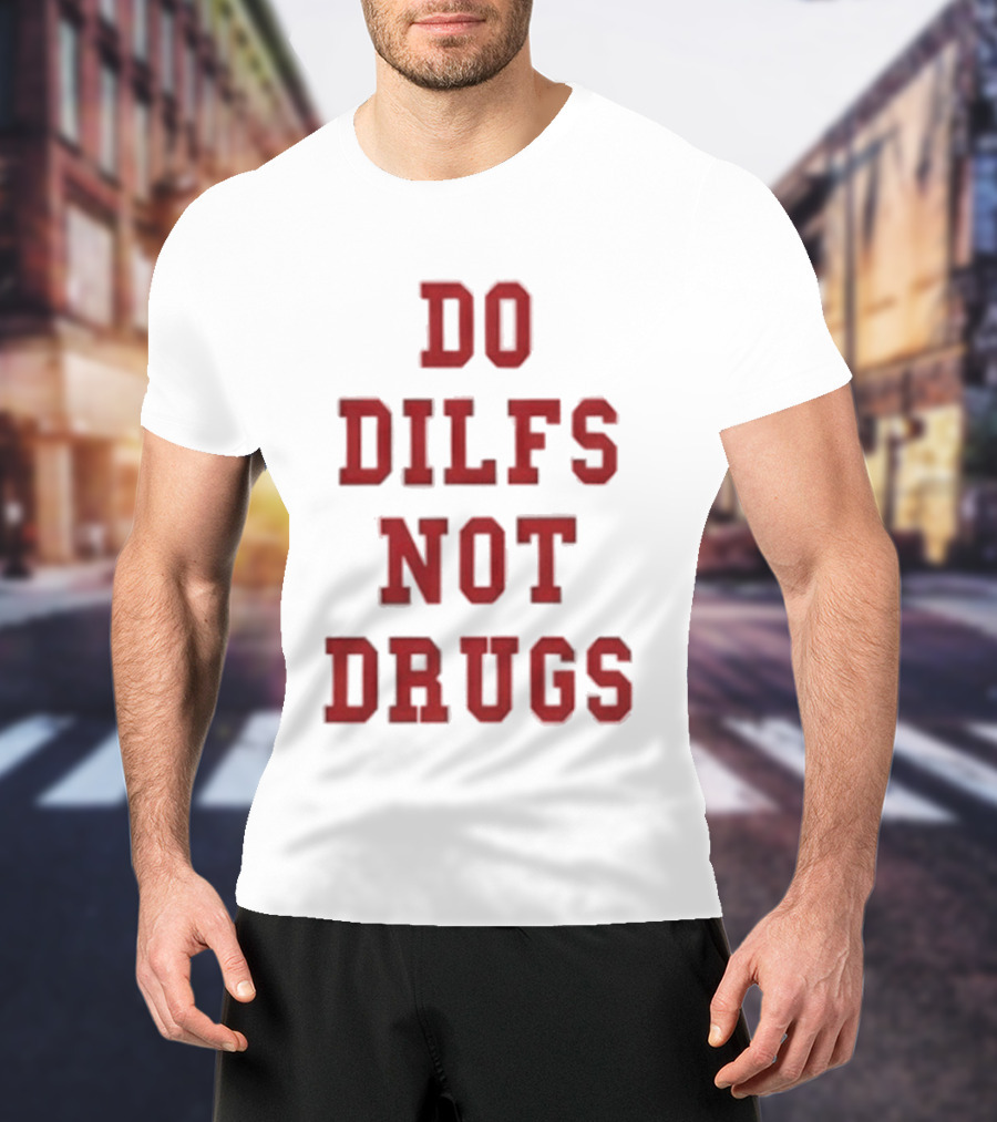 Lane Kiffin Do Dilfs Not Drugs Bold Red T-Shirt