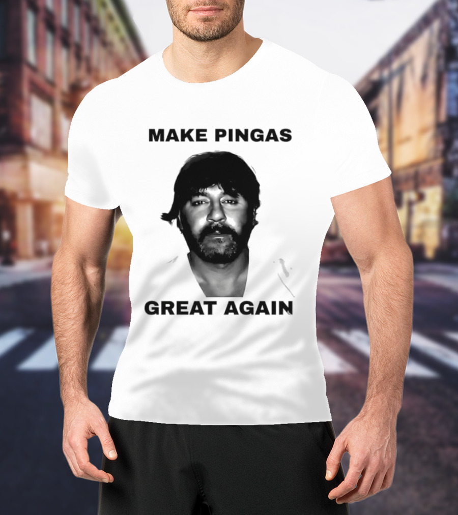 Make Pingas Great Again Tony Mokbel T-Shirt