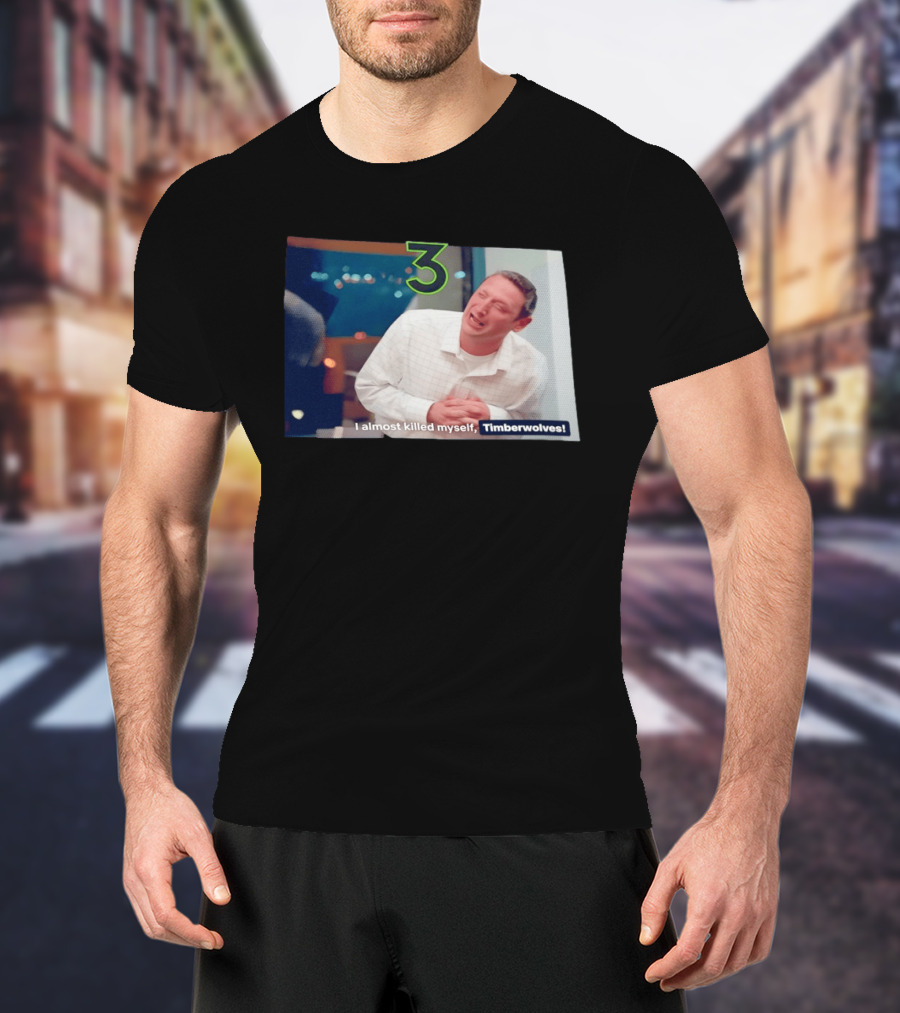 3 Jaden McDaniels Minnesota Timberwolves I Almost Killed Myself T-Shirt