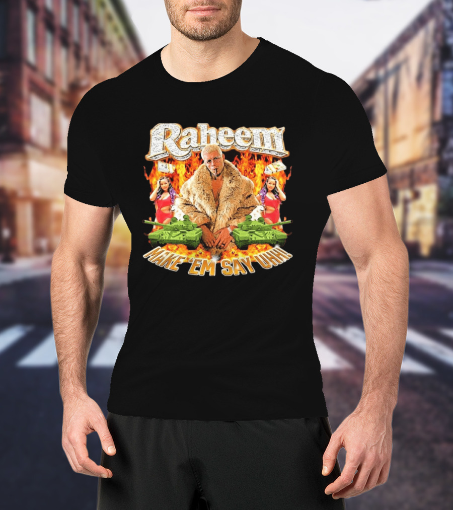 Raheem Fur Coat Flames Cash Tanks Make 'Em Say Uhh T-Shirt