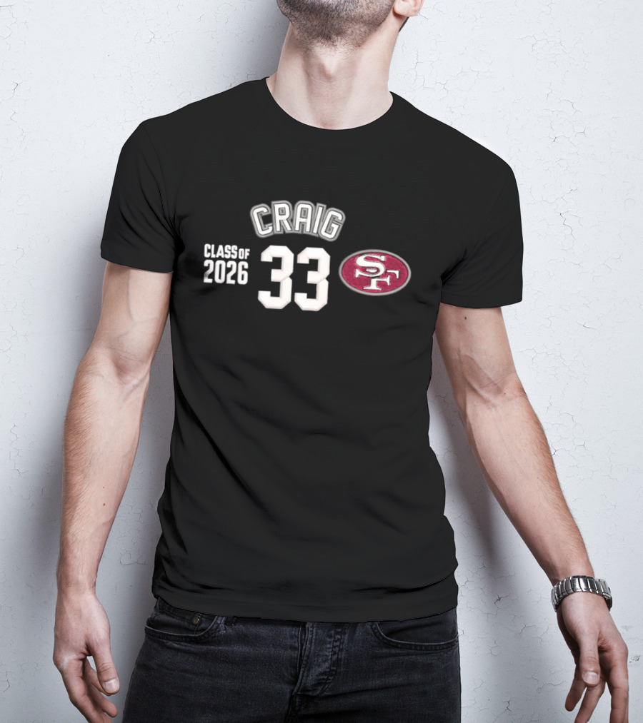 Craig 33 SF Logo Class Of 2026 T-Shirt