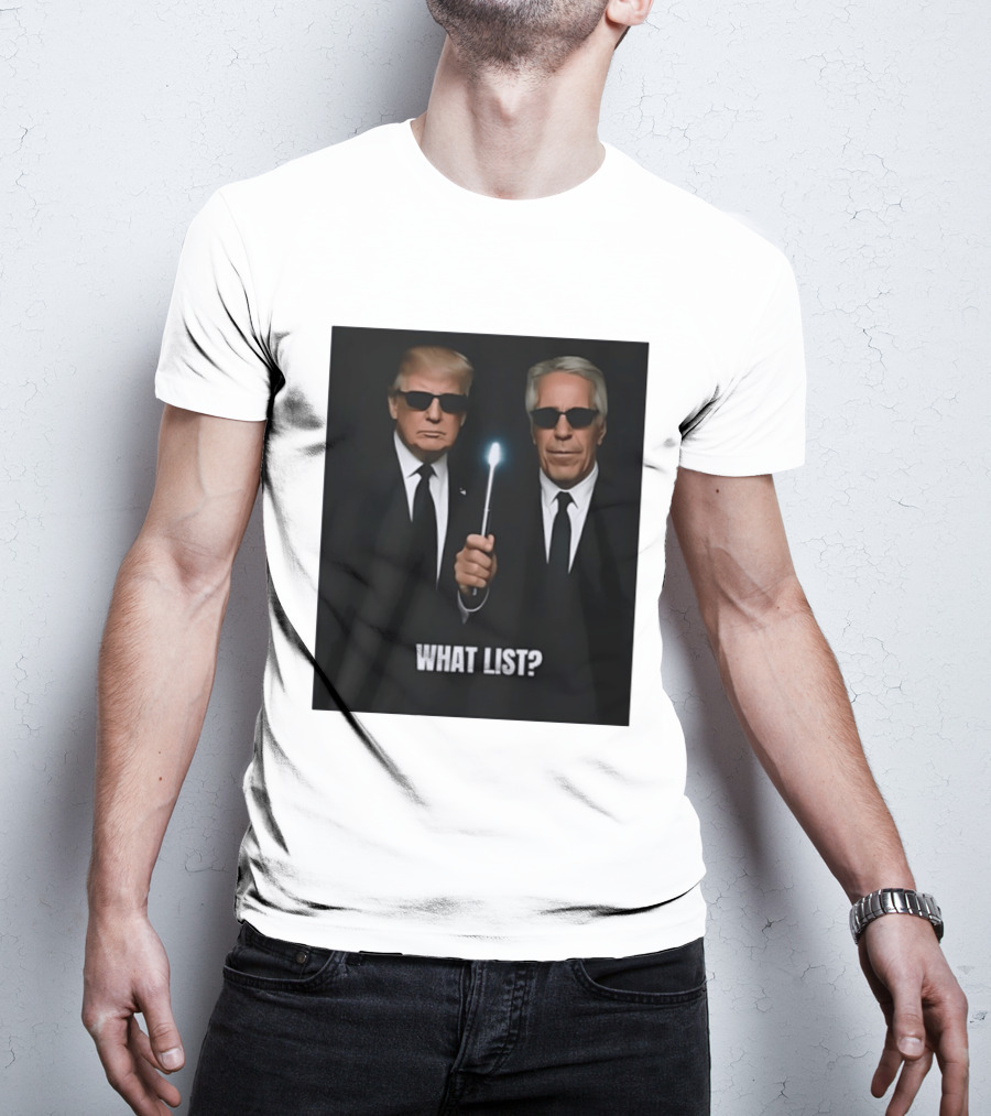 Donald Trump Jeffrey Epstein What List Men In Black T-Shirt