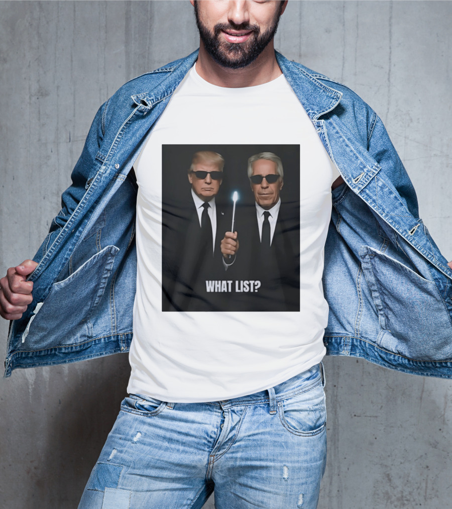 Donald Trump Jeffrey Epstein What List Men In Black T-Shirt