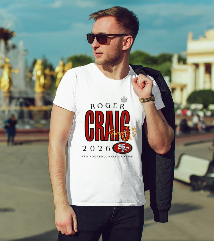Roger Craig San Francisco 49ers 2026 Pro Football Hall Of Fame Induction NFL HOF T-Shirt
