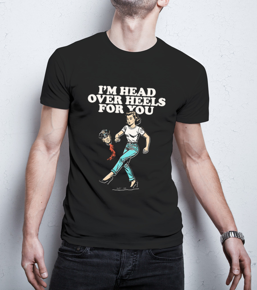 I'm Head Over Heels For You Retro Style With ICE Police Pun T-Shirt