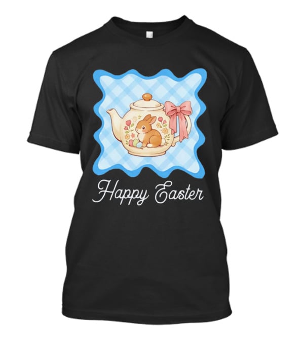Happy Easter Bunny Teapot With Floral Blue Gingham And Pink Bow T-Shirt