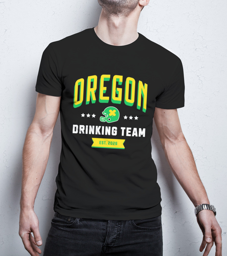 Oregon Drinking Team St. Patrick's Day 2026 Est. 2026 Helmet Clover Stars T-Shirt