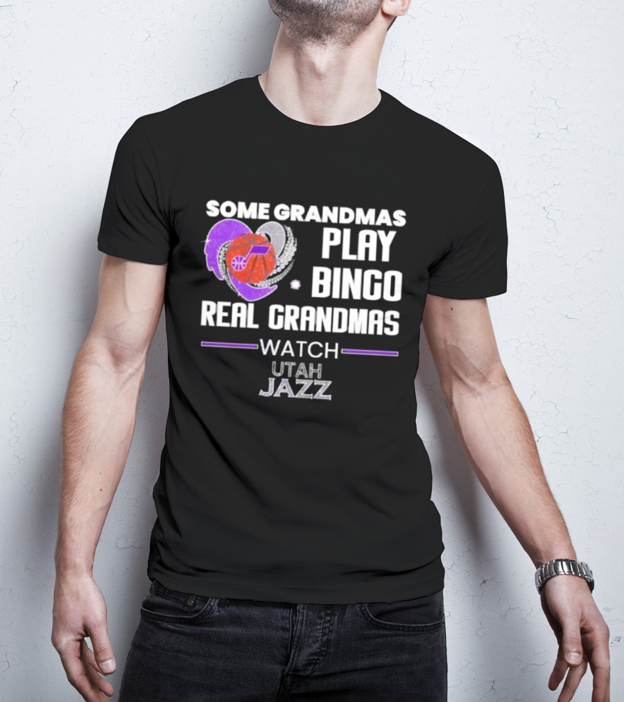 Some Grandmas Play Bingo Real Grandmas Utah Jazz T-Shirt
