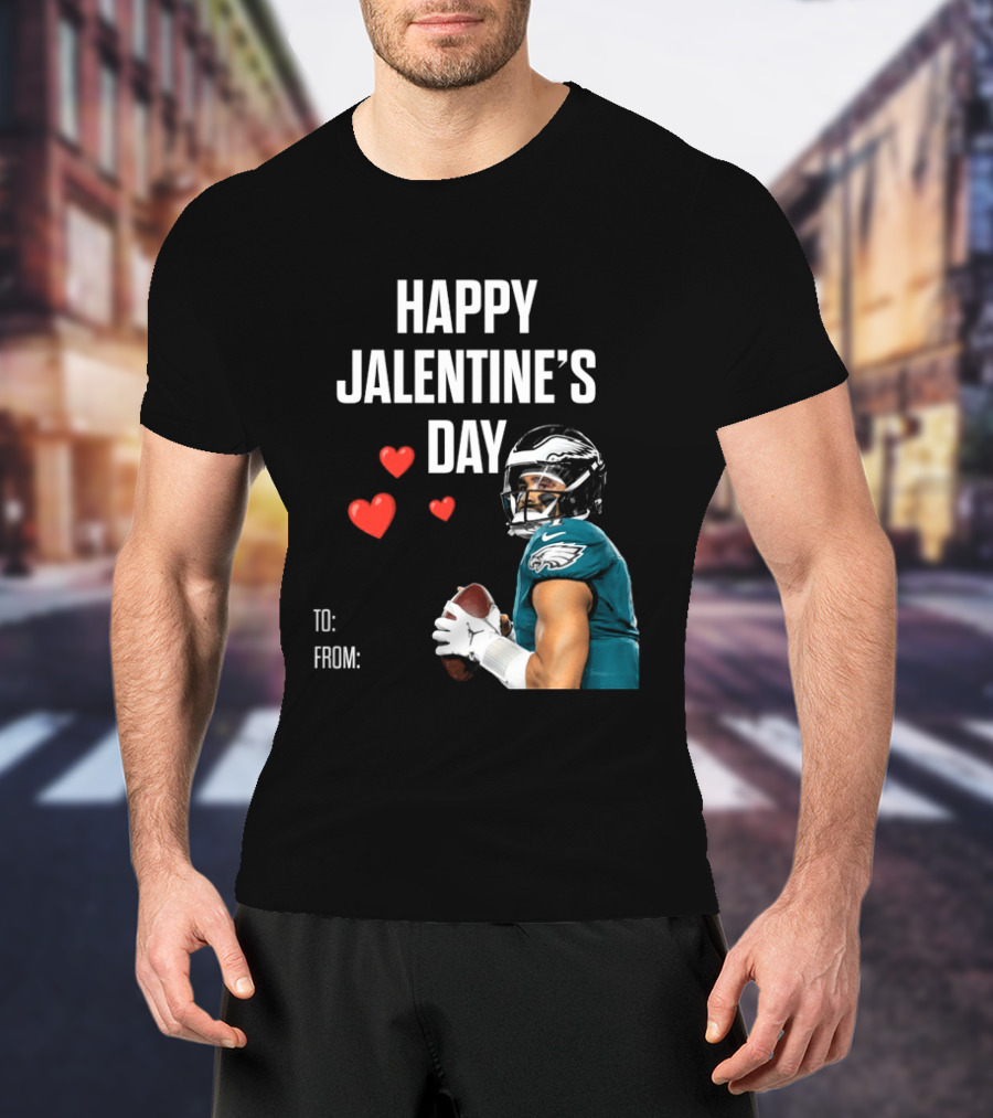 Philadelphia Eagles Happy Jalentine's Day Football Celebration T-Shirt