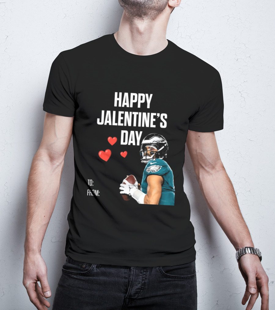 Philadelphia Eagles Happy Jalentine's Day Football Celebration T-Shirt