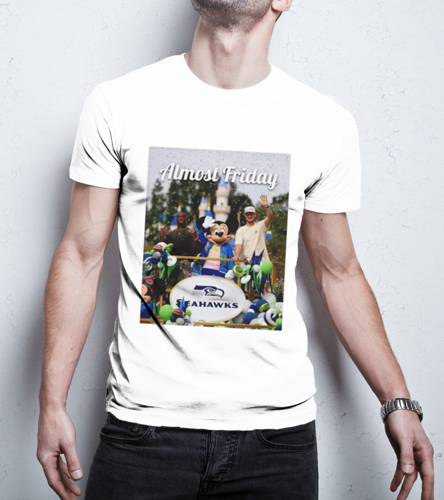 Almost Friday Seahawks Mickey Mouse Parade Magic Kingdom Celebration T-Shirt