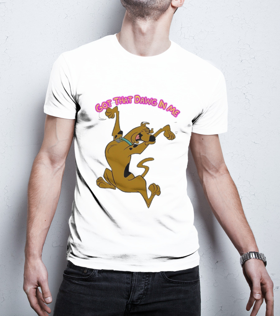 Got That Dawg In Me Scooby Doo Enthusiastic Pose T-Shirt