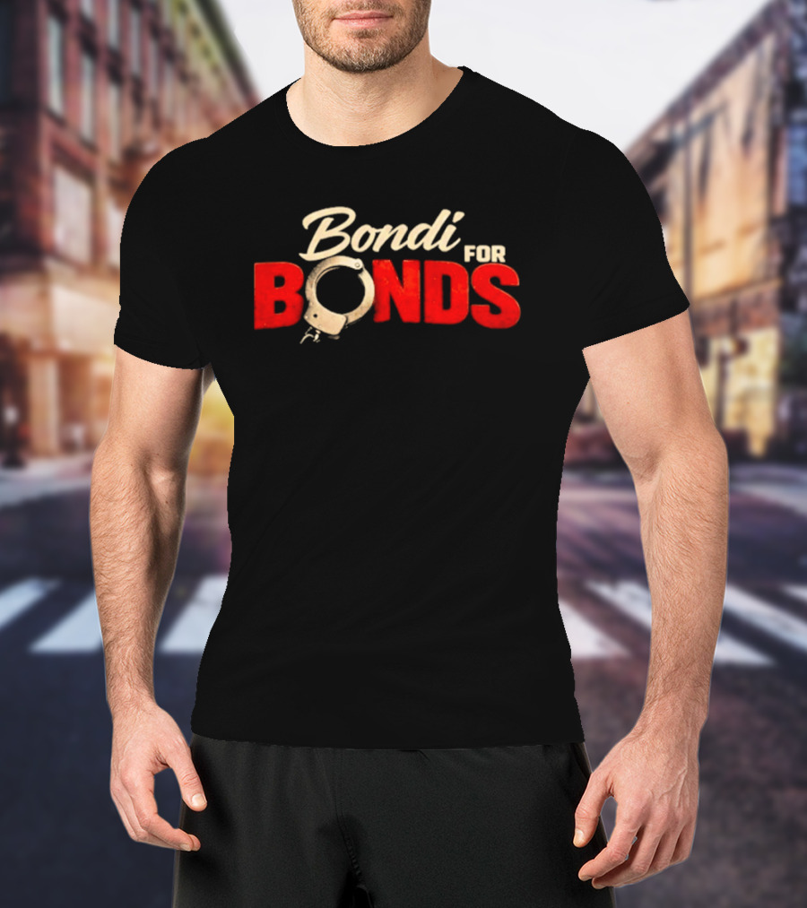 Bondi For Bonds Anti Trump Protest Epstein Files Handcuff T-Shirt