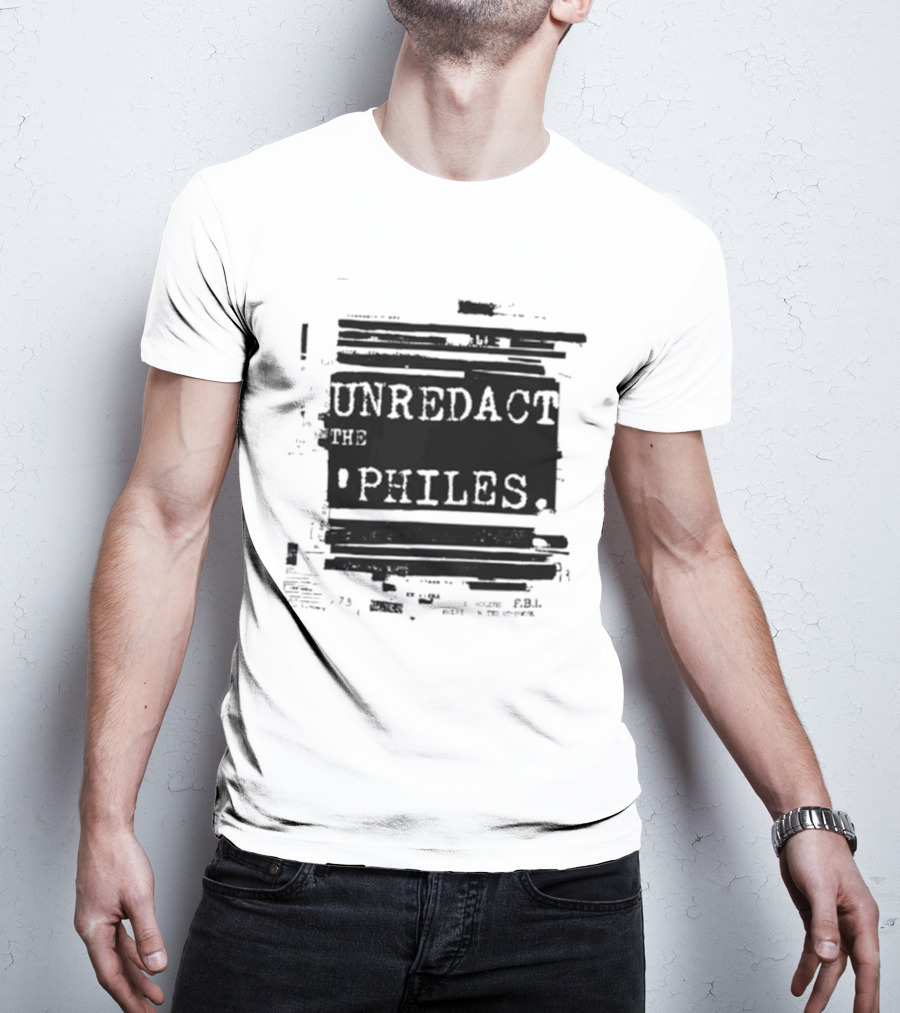 Unredact The Philes Anti Trump Epstein File Redacted T-Shirt