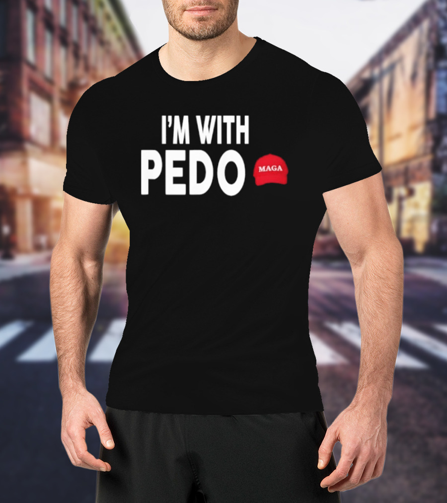 I'm With PEDO MAGA Red Hat T-Shirt
