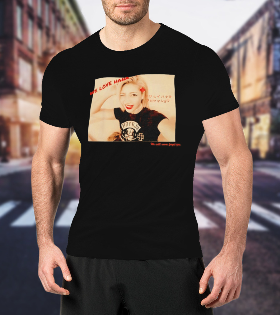We Love Hana Kimura Punk Style Photo T-Shirt