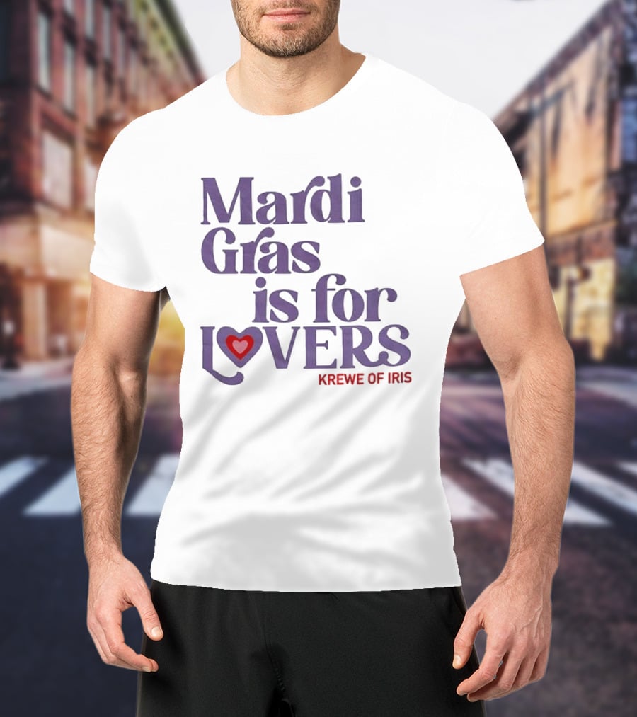 Mardi Gras Is For Lovers Krewe Of Iris Heart T-Shirt