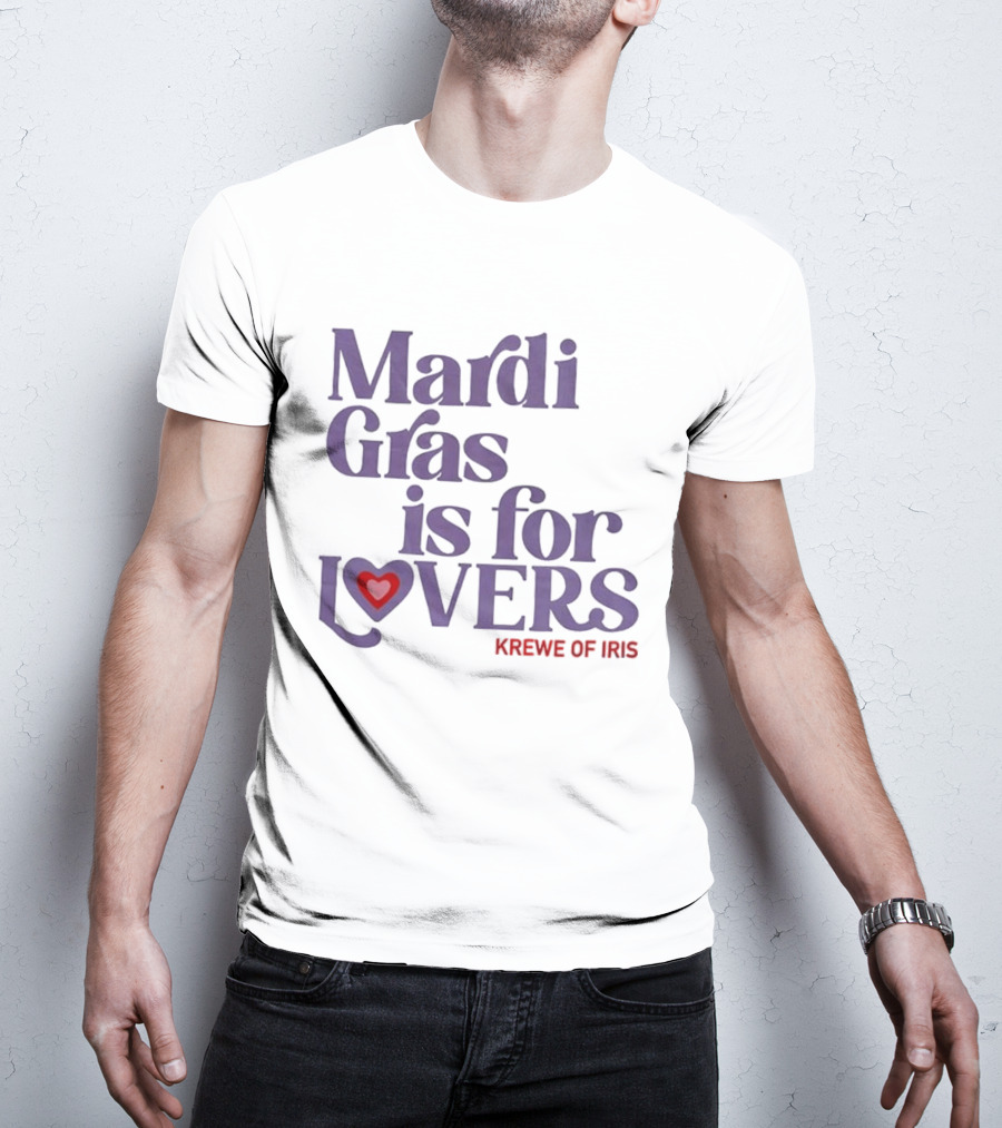 Mardi Gras Is For Lovers Krewe Of Iris Heart T-Shirt