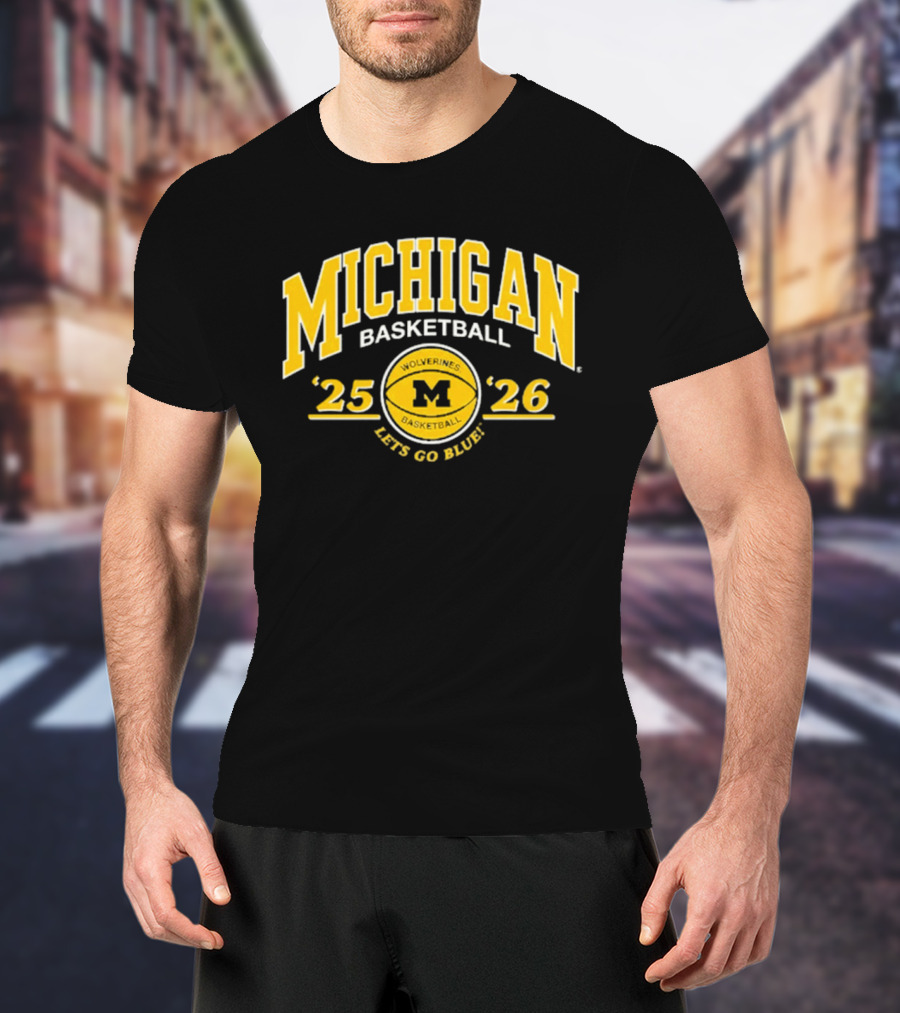 Michigan Basketball 2025 2026 Let's Go Blue M Wolverines T-Shirt