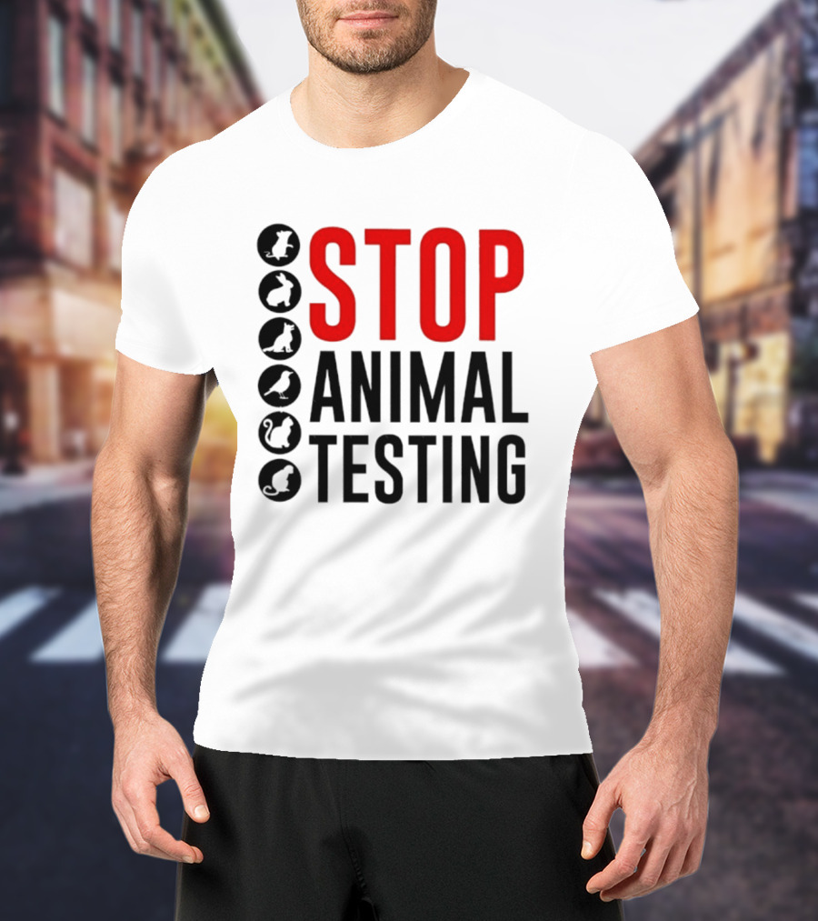 STOP Animal Testing Protest Message With Animal T-Shirt