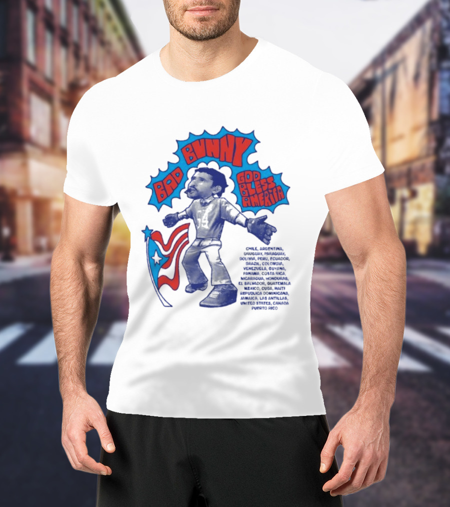 Bad Bunny God Bless America Featuring Puerto Rico Flag Map Of Americas T-Shirt